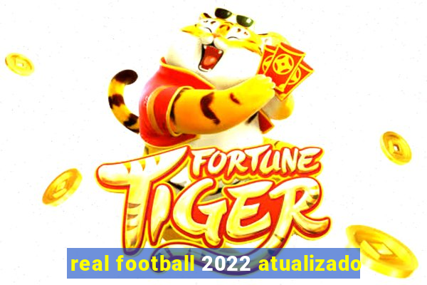 real football 2022 atualizado